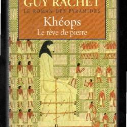 khéops le rêve de pierre de guy rachet  le roman des pyramides format poche