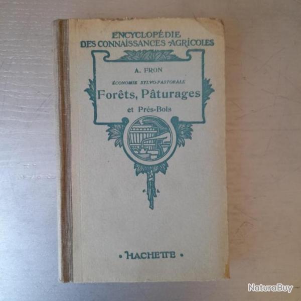 Forts, pturages et prs-bois conomie sylvo-pastorale Encyclopdie des connaissances agricoles