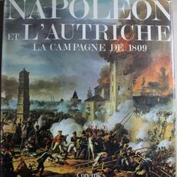 Album Napoléon et l'Autriche La campagne de 1809 de J. Tranie et J.C. Carmigniani