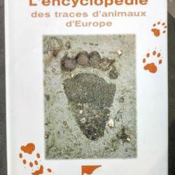 « L'Encyclopédie des traces d'animaux d'Europe » Delachaux | RARE | PISTE | FAUNE SAUVAGE