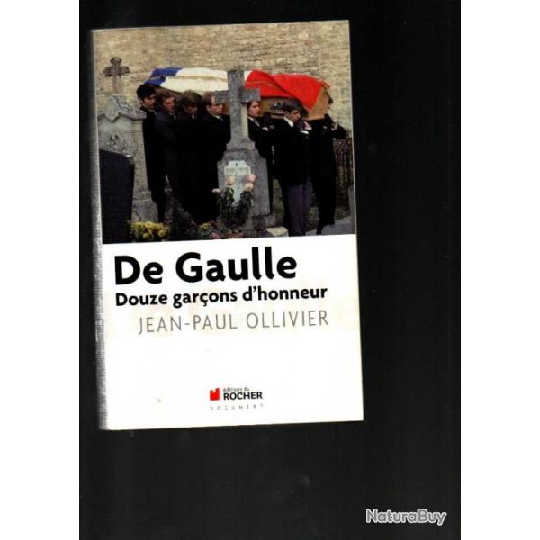 de gaulle douze garons d'honneur de jean-paul ollivier