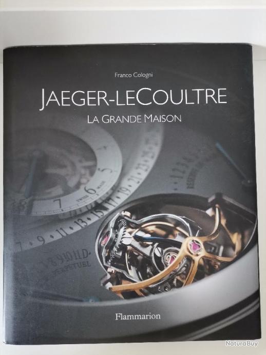 Beau livre Jaeger LeCoultre La Grande Maison chez Flammarion