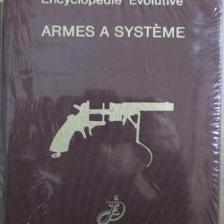 Encyclopédie Evolutive Tome 1 & 2 des Armes à Système