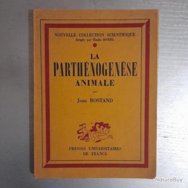 La parthnogense animale - Jean Rostand