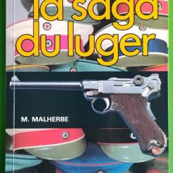 Livre " la saga du Lüger " de Michel Malherbe