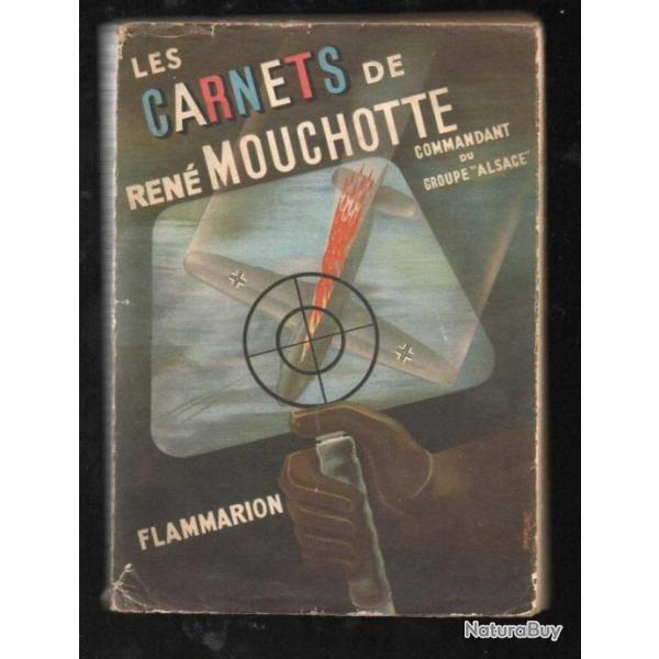 Les carnets de Ren Mouchotte 1940-1943 commandant du groupe alsace aviation FAFL 2024