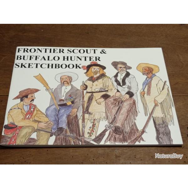 Livre frontier scout & Buffalo hunter sketchbook