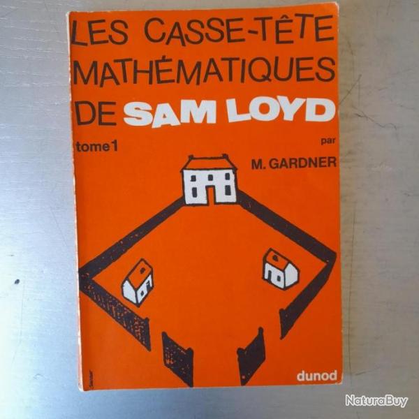 Les Casse-tte Mathmatiques De Sam Loyd (Tome 1)