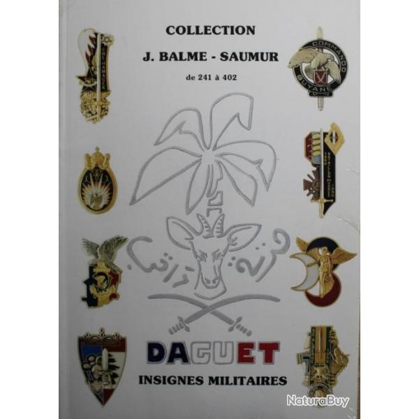 Catalogue collection d'Insignes Militaires Balme DAGUET Tome2) de 241 a 402