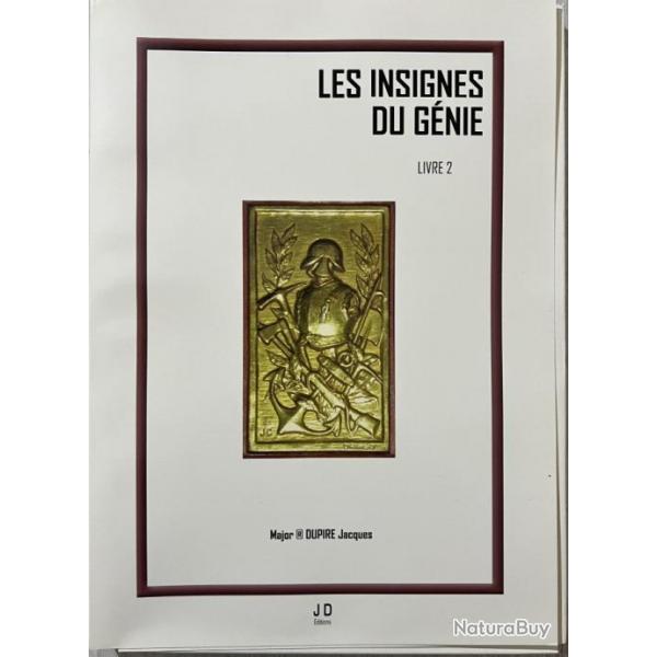 Livre 2 Les insignes du Gnie du Major Jacques Dupire