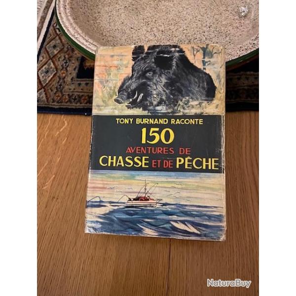 livre 150 aventures de chasse et de pche Grnd 1964