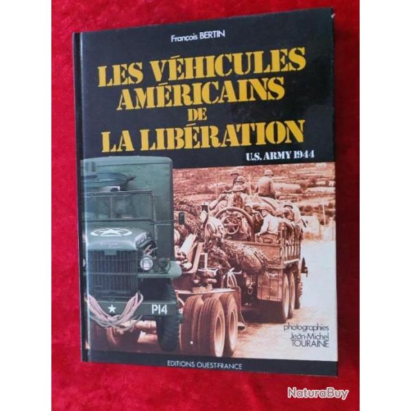 Livre militaria LES VEHICULES AMERICAINS DE LA LIBERATION WW2 39 45