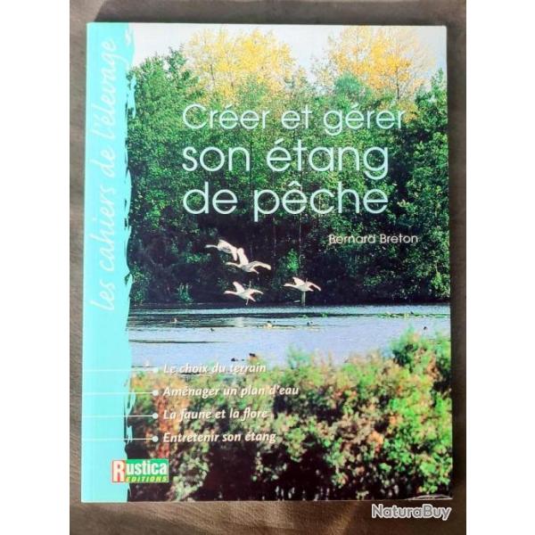 RARE Crer et Grer Son tang de pche Par Bernard Breton