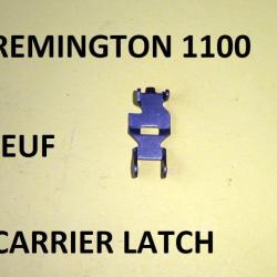 carrier latch NEUF fusil REMINGTON 1100 - VENDU PAR JEPERCUTE (BA66)