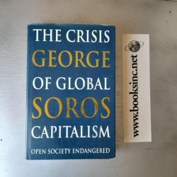 George Soros The Crisis Of Global Capitalism (Relié). George is always in da place