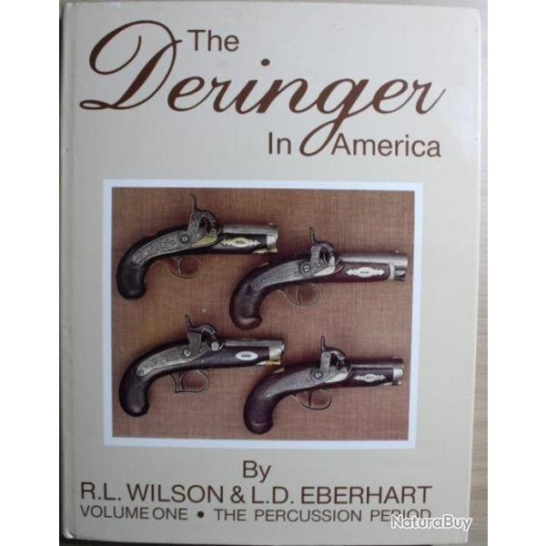 Livre The Deringer in America by R.L. Wilson & L.D. Eberhart