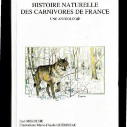histoire naturelle des carnivoires de france une anthologie de jean meloche illustrations guérineau