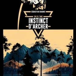 INSTINCT D'ARCHER : TIR A L'ARC