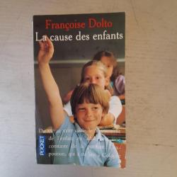 Françoise Dolto. La cause des enfants