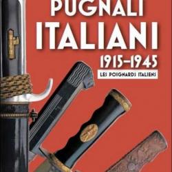 Les Poignards Italiens de 1915 à 1945 - Laurent BERRAFATO (98 pages)