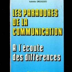 les paradoxes de la communication à l'écote des différences d'isabelle orgogozo