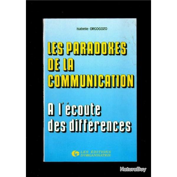 les paradoxes de la communication  l'cote des diffrences d'isabelle orgogozo