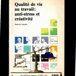 qualité de vie au travail:anti-stress et créativité de pierre r.turcotte