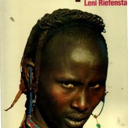l'afrique de leni riefenstahl , nuba masakin, masai, shilluk, samburu, nomades falata , dinka , nuer