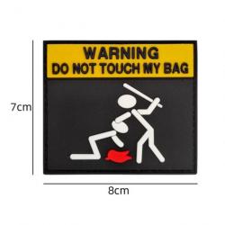 Patch PVC - WARNING DO NOT TOUCH MY BAG