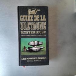 Guide de la Bretagne mystérieuse Les guides noirs 1966