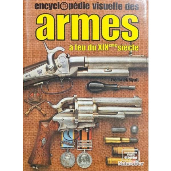 Encyclopdie visuelle des armes a feu du 19 eme