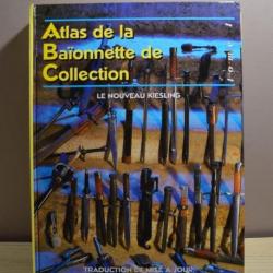 Atlas De La Baïonnette De Collection Le Nouveau Kiesling Jean Pierre Vial TOME 1