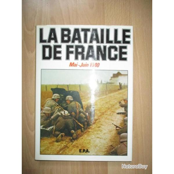 La bataille de France Mai-Juin 1940