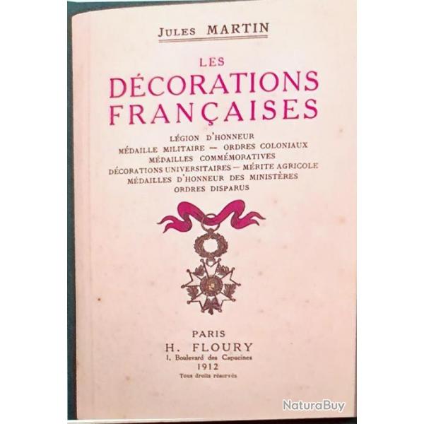 LES DECORATIONS FRANCAISES - Jules Martin 1912 - fac simil.