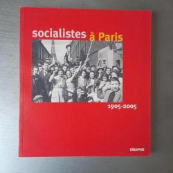 Socialistes à Paris 1905-2005
