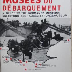 Guide des Musées du débarquement de J. Tanter et M. Chauvet