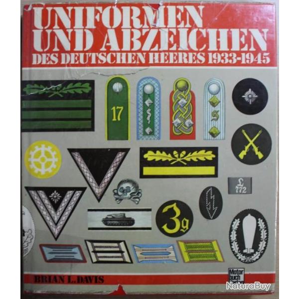 Album Uniformen und Abzeichen des Deutschen Heeres 1933-1945 de B. L. Davis