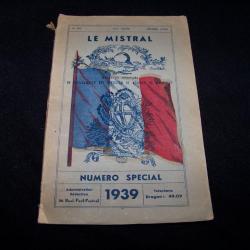 Livre " LE MISTRAL " . numéro special 1939 .. 202 pages ..... Bulletin Mensuel ...