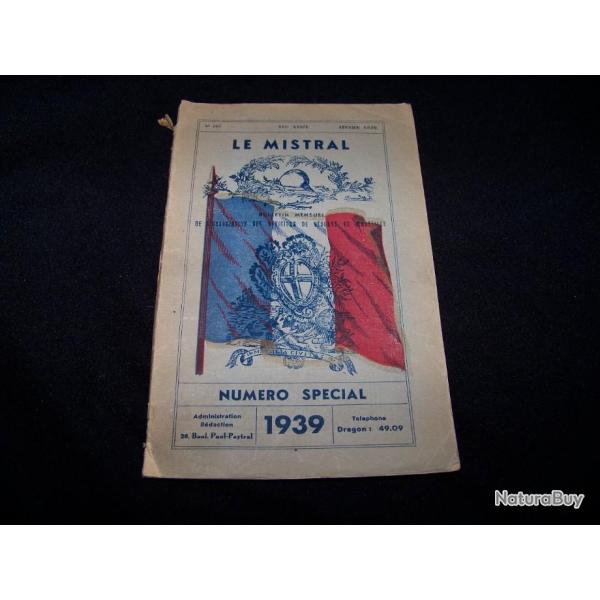 Livre " LE MISTRAL " . numro special 1939 .. 202 pages ..... Bulletin Mensuel ...