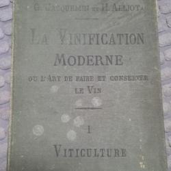 VINS  - LA VINIFICATION MODERNE   TOME 1   - G. JACQUEMIN  ET H. ALLIOT