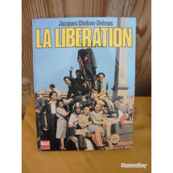 La Libration jacques Chaban-Delmas