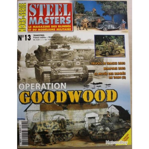 Magazine Steel Masters Hors Serie No 13 Opration Goodwood