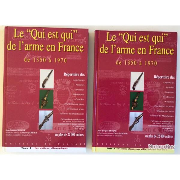 LIVRE exceptionnel MARQUAGES ARMES ANCIENNES LE QUI EST QUI DE L'ARME 1350 a 1970 2 tomes