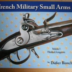 LIVRE EXPO FRENCH MILITARY SMALL ARMS de D. BIANCHI