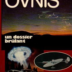 ovnis un dossier brulant collectif , préface de nathanael w.k.monroe