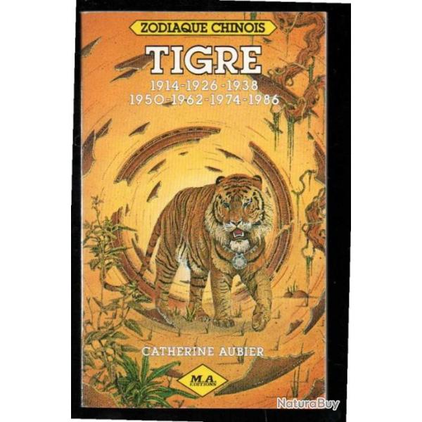 zodiaque chinois , tigre par catherine aubier