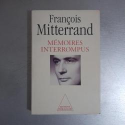François Mitterrand Mémoires interrompus