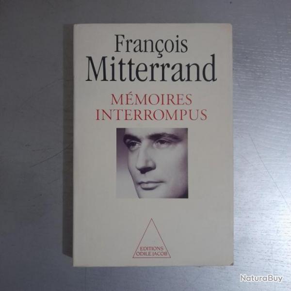 Franois Mitterrand Mmoires interrompus