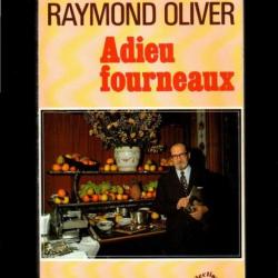 adieu fourneaux de raymond oliver autobiographie