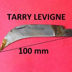 lame serpette couteaux artisan TARRY LEVIGNE - VENDU PAR JEPERCUTE (D24A122)